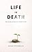 Life in Death: The beauty of Jesus in a broken world