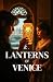 Lanterns of Venice