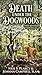 Death Under the Dogwoods: 2 Cozy Mystery Novellas with Canine Sleuths (Doggone Good Mysteries)