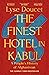 The Finest Hotel in Kabul: A People's History of Afghanistan