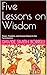 Five Lessons on Wisdom: Power, Freedom, and Human Nature in the Panchatantra