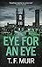 EYE FOR AN EYE (DCI ANDY GILCHRIST Book 1)