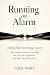 RUNNING ON ALARM by Thea Wolf