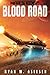 Blood Road: A War's Edge Sh...