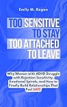 Too Sensitive to ...