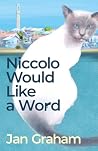 Niccolo Would Lik...
