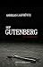 Hof Gutenberg: The author´s cut (German Edition)