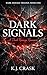 Dark Signals: A Dark Reveng...