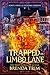 Trapped on Limbo Lane: Paranormal Women's Fiction (Forty, Fired, & Fighting Demons Book 6)