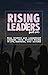 Rising Leaders: Real Stories and Leadership Lessons from Women Rising in Life, Business, and Beyond