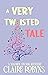 A Very Twisted Tale (A Madd...