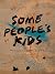 Some People's Kids