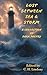 Lost Between Sea & Storm: A...