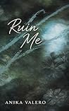 Book cover for Ruin Me
