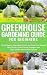 Greenhouse Gardening Guide ...