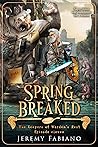 Spring Breaked: T...