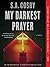 My Darkest Prayer
