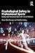 The Psychology of High-Performance Sports Organizations: Culture, Safety, and Leadership