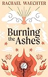 Burning the Ashes