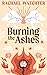 Burning the Ashes (Defenders of Victory, #2)