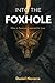 Into The Foxhole: How a Sur...