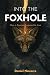 Into The Foxhole by Daniel Navarro