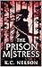 The Prison Mistress by K.C. Nelson
