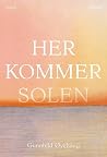 Her kommer solen