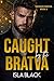 Caught By The Bratva: A Dark Arranged Marriage Romance (Novikov BRATVA Book 3)