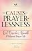 The Causes of Prayerlessnes...