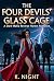 The Four Devils’ Glass Cage...