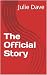Her Official Story: A Fixer...