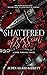 Shattered Obsession: A Dark Romance Novel