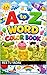 A TO Z WORD COLOR BOOK by REETU YADAV