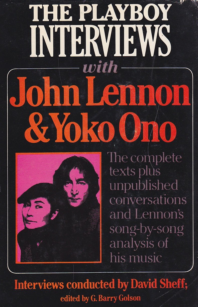 The Playboy Interviews with John Lennon and Yoko Ono