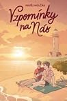 Vzpomínky na nás by Matěj Holčák