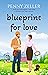 Blueprint for Love by Penny Zeller Blueprint for Love by Penny Zeller