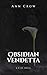 Obsidian Vendetta by Ann Crow Obsidian Vendetta by Ann Crow