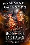 Bonfire Dreams: A...