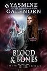Blood & Bones: An...