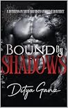 Bound by Shadows:...