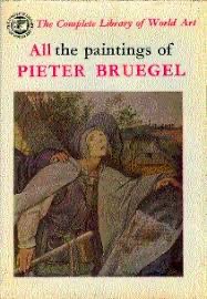 All the Paintings of Pieter Bruegel The Complete Library of World Art (Hardcover)