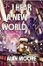 I Hear A New World by Alan Moore