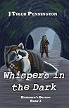 Whispers in the D...