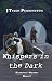 Whispers in the Dark by J. Tyler Pennington