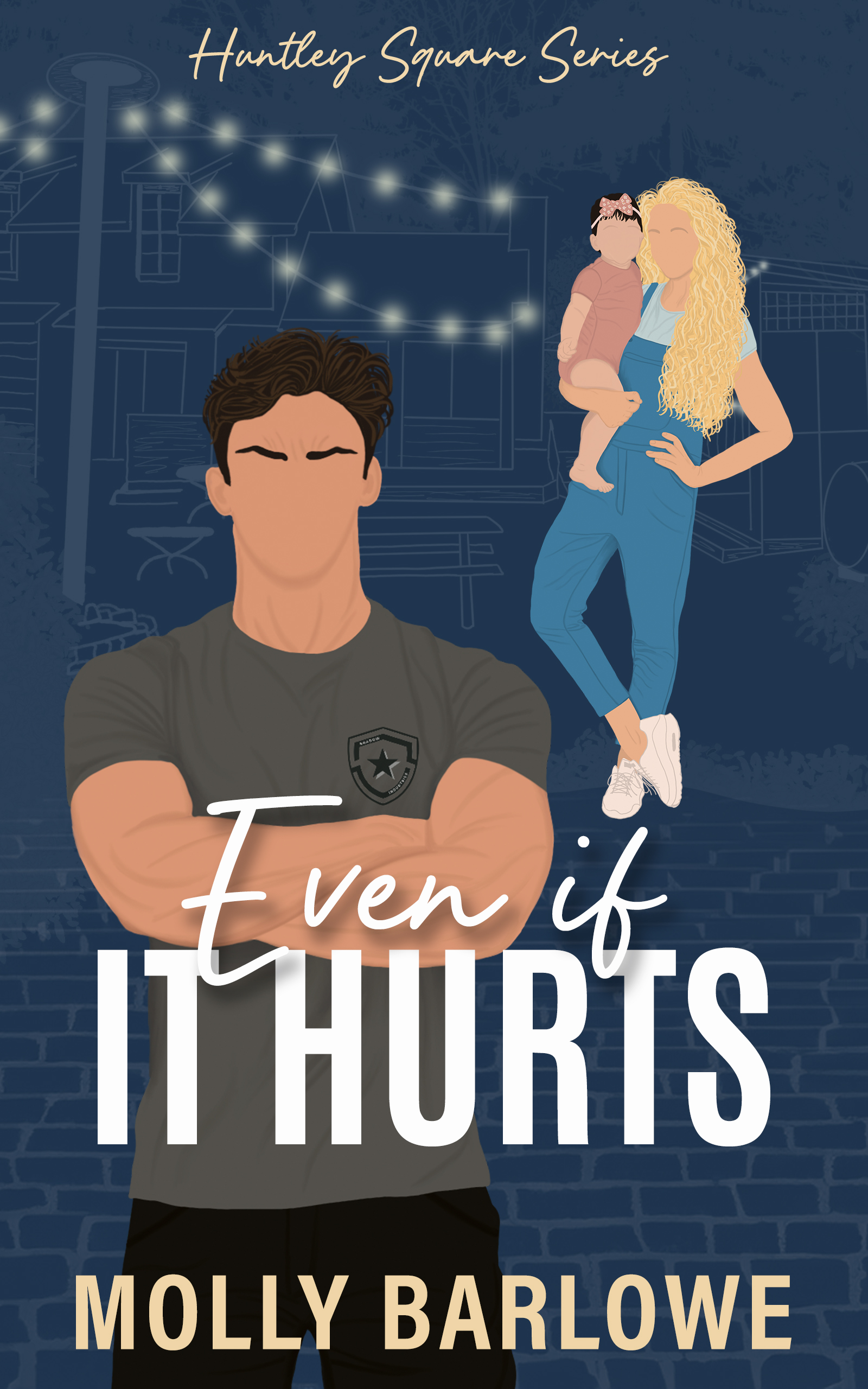 Even if It Hurts (Huntley Square Book 1)