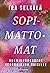 Sopimattomat - Norminpurkuopas neurokirjon naisille by Ira Selkälä