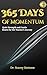 365 Days of Momentum by Dr. Stacey Bottone