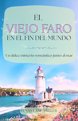 El viejo faro en el fin del mundo (Corazones de la Isla) (Spanish Edition)
