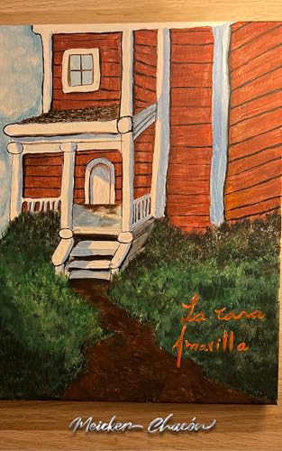 La casa amarilla: La casa amarilla (Spanish Edition)